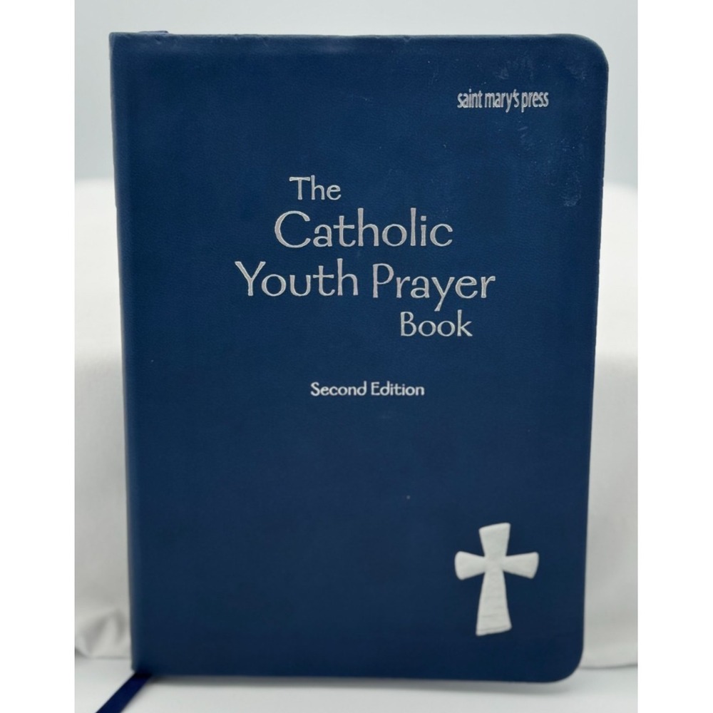 The Catholic Youth Prayer Book Second Edition 2013 - St. Mary's Press